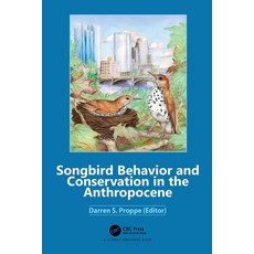 (英文圖書) Songbird Behavior and Conservation in the Anthropocene 精裝版, CRC Press, 英文