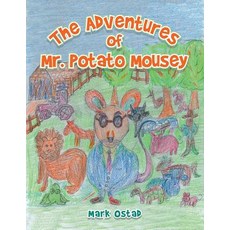 (英文圖書)The Adventures of Mr. Potato Mousey 平裝版, Authorhouse, 英文