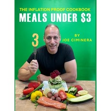 (英文書籍) The Inflation Proof Cookbook： Meals Under $3 精裝版, Joe Ciminera, 英文