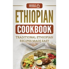 (英文圖書) Ethiopian Cookbook: Traditional Ethiopian Recipes Made Easy 精裝版, Grizzly Publishing Co, 英文