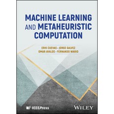 (英文圖書) Machine Learning and Metaheuristic Computation 精裝版, Wiley-IEEE Press, 英文