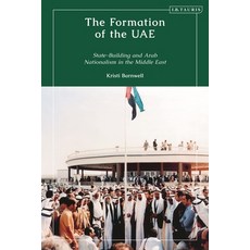 (英文圖書) The Formation of the Uae: State-Building and Arab Nationalism in the Middle East 精裝版, I. B. Tauris & Company, 英文