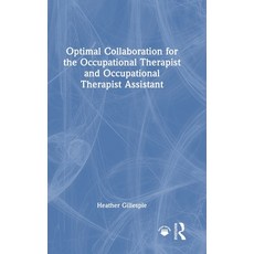(英文圖書) Optimal Collaboration for the Occupational Therapist and Occupational Therapist... 精裝版, Routledge, 英文