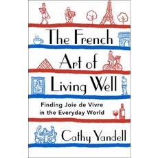 (英文圖書) The French Art of Living Well: Finding Joie de Vivre in the Everyday World 精裝版, St. Martin's Press, 英文