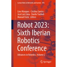 (英文圖書) Robot 2023: Sixth Iberian Robotics Conference: Advances in Robotics Volume 2 平裝版, Springer, 英文