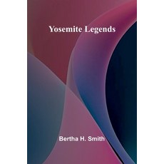 (英文圖書) Yosemite Legends 平裝版, Alpha Edition, 英文
