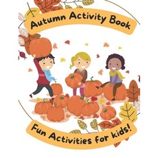 (英文圖書)Autumn Activity Book: Fun activities for kids! 平裝版, Independently Published, 英文