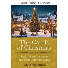 (英文圖書) The Carols of Christmas Volume 3 (Large Print): Daily Advent Devotions on Class... 平裝版, Brown Chair Books, 英文