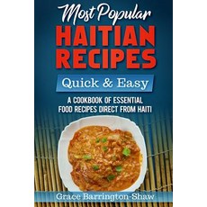 (英文圖書) Most Popular Haitian Recipes - Quick & Easy: A Cookbook of Essential Food Recipes Direct from... 平裝版, Independently Published, 英文