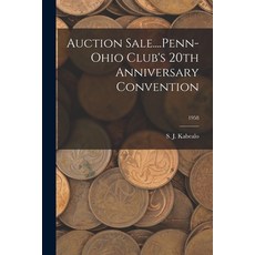 (英文圖書) Auction Sale....Penn-Ohio Club's 20th Anniversary Convention; 1958 平裝版, Hassell Street Press, 英文