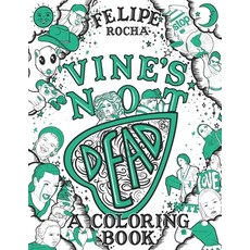 Vine's Not Dead: A Coloring Book 平裝版, Independently Published, 英文