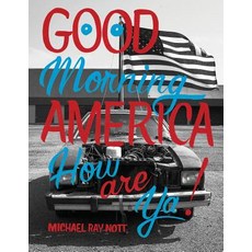 (英文圖書) Good Morning America: How are ya! 平裝版, Michael Ray Nott, 英文