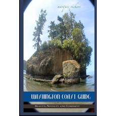 (英文圖書) Washington Coast Guide: Beauty Novelty and Curiosity 平裝版, Independently Published, 英文