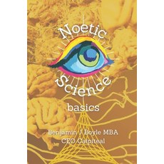 (英文圖書) Noetic Science Basics: The basics of the science of conciousness and spirituality 平裝版, Independently Published, 英文