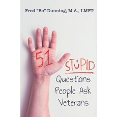 (英文圖書) 51 Stupid Questions People Ask Veterans 平裝版, Independently Published, 英文