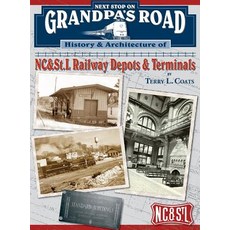 (英文圖書) Next Stop on Grandpa's Road: History & Architecture of NC&St.L Railway Depots & Terminals 精裝版, Terry L. Coats, 英文