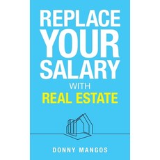 (英文圖書) Replace Your Salary with Real Estate 平裝版, Grammar Factory Publishing, 英文