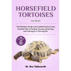 (英文圖書) Horsefield Tortoises as Pet: The Definitive Guide to Horsefield Tortoises Care:... 平裝版, Independently Published, 英文