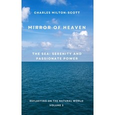 (英文圖書) Mirror of Heaven: The sea: Serenity and passionate power 平裝版, Independently Published, 英文