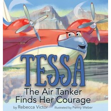 (英文圖書)Tessa The Air Tanker Finds Her Courage 精裝版, Rebecca Victor Books, LLC, 英文
