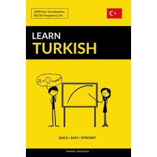 Learn Turkish - Quick / Easy / Efficient: 2000 Key Vocabularies 平裝版, Independently Published, 英語
