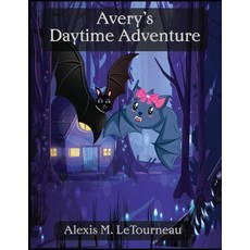 (英文圖書)Avery's Daytime Adventure 平裝版, Independently Published, 英文