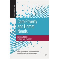 (英文圖書) Care Poverty and Unmet Needs: Inequalities in Theory and Practice 平裝版, Policy Press, 英文