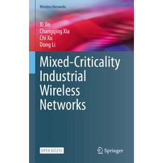 (英文圖書) Mixed-Criticality Industrial Wireless Networks 精裝版, Springer, 英文