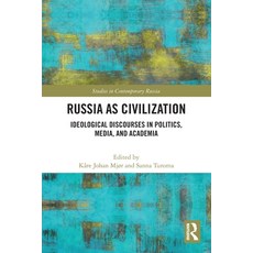 (英文圖書) Russia as Civilization: Ideological Discourses in Politics Media and Academia 平裝版, Routledge, 英文