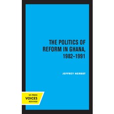 The Politics of Reform in Ghana 1982-1991 平裝版, University of California Press, 英文