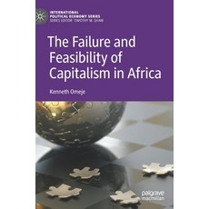 (英文圖書) The Failure and Feasibility of Capitalism in Africa 精裝版, Palgrave MacMillan, 英文