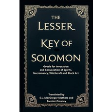 (英文圖書) The Lesser Key of Solomon: Geotia for Invocation and Convocation of Spirits Ne... 平裝版, Left of Brain Books, 英文
