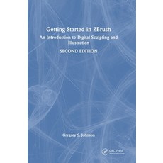 (英文圖書) Getting Started in ZBrush: An Introduction to Digital Sculpting and Illustration 精裝版, CRC Press, 英文