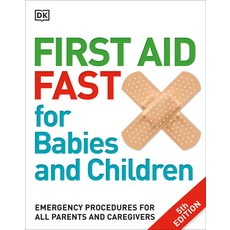 (英文圖書) First Aid Fast for Babies and Children: Emergency Procedures for All Parents and Caregivers 平裝版, DK Publishing (Dorling Kind..., 英文