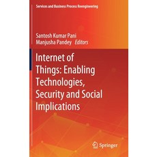 Internet of Things: Enabling Technologies Security and Social Implications 精裝版, Springer, 英文