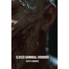 (英文圖書) Closer Hannibal (Horror) 平裝版, Joseph Simmons, 英文