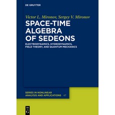 (英文圖書) Space-Time Algebra of Sedeons: Electrodynamics Hydrodynamics Field Theory an... 精裝版, de Gruyter, 英文