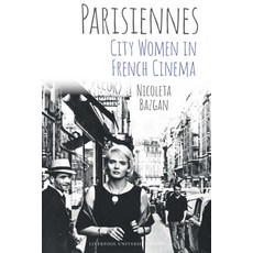 (英文圖書) Parisiennes: City Women in French Cinema 精裝版, Liverpool University Press, 英文