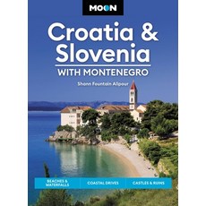 (英文圖書) Moon Croatia & Slovenia: With Montenegro: Beaches & Waterfalls Coastal Drives Castles & Ruins 平裝版, Moon Travel, 英文