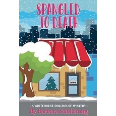 (英文圖書) Spangled to Death 平裝版, Barbara Schlichting, 英文