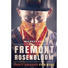 (英文圖書)Fremont Rosenbloom: Party Assassin for Hire 平裝版, Michael Bast, 英文