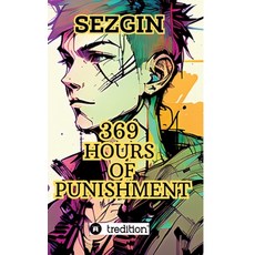 (英文圖書) 369 Hours of Punishment: The life of a rich teenager in a country house 精裝版, Tredition Gmbh, 英文