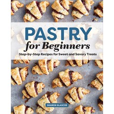 (英文圖書) Pastry for Beginners: Step-By-Step Recipes for Sweet and Savory Treats 平裝版, Rockridge Press, 英文