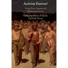 (英文圖書) Activists Forever?: Long-Term Impacts of Political Activism 平裝版, Cambridge University Press, 英文