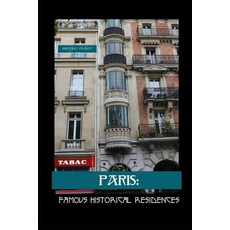 (英文圖書) Paris: Famous Historical Residences 平裝版, Independently Published, 英文
