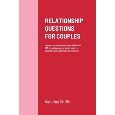 (英文圖書) Relationship Questions for Couples: Improve your communication skills with 235 provoking conv... 平裝版, Lulu.com, 英文