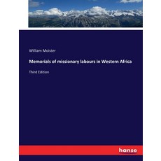 (英文圖書) Memorials of missionary labours in Western Africa: Third Edition 平裝版, Hansebooks, 英文