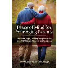 Peace of Mind for Your Aging Parents: A Financial Legal and Psychological Toolkit for Adult Childr... 精裝版, Praeger, 英文