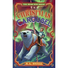 (英文圖書)The Christmas Carousel 平裝版, Carousel Acres Publishing, 英文