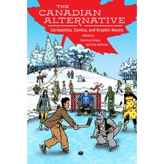 (英文圖書)The Canadian Alternative: Cartoonists Comics and Graphic Novels 精裝版, University Press of Mississ..., 英文